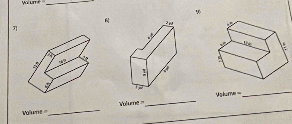 Volume = _ 
9) 
8) 

7) 
_
Volume =
Volume =
_
Volume =
_