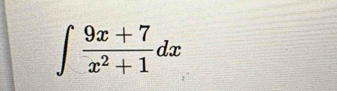 ∈t  (9x+7)/x^2+1 dx