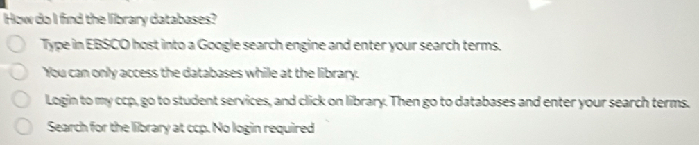 Solved: How do I find the library databases? Type in EBSCO host into a ...