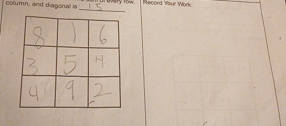 column, and diagonal is revery row, Record Your Work: 
_