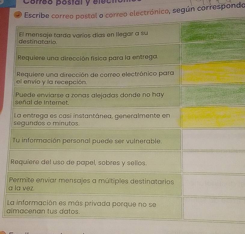 Correo postal y éléci 
nico, según correspondo 
a 
L 
al