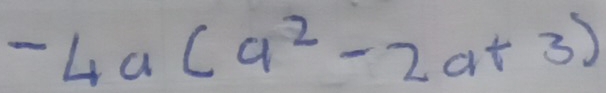 -4a(a^2-2a+3)