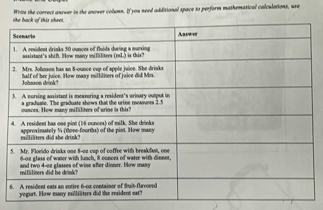 Write the correct answer in the answer column. If you need additional space to perform mathematical calculations, use