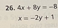 4x+8y=-8
x=-2y+1