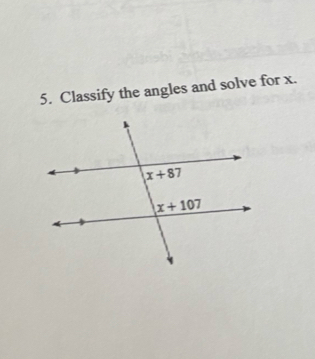 Classify the angles and solve for x.