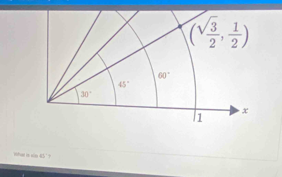 What is sin 45° ?