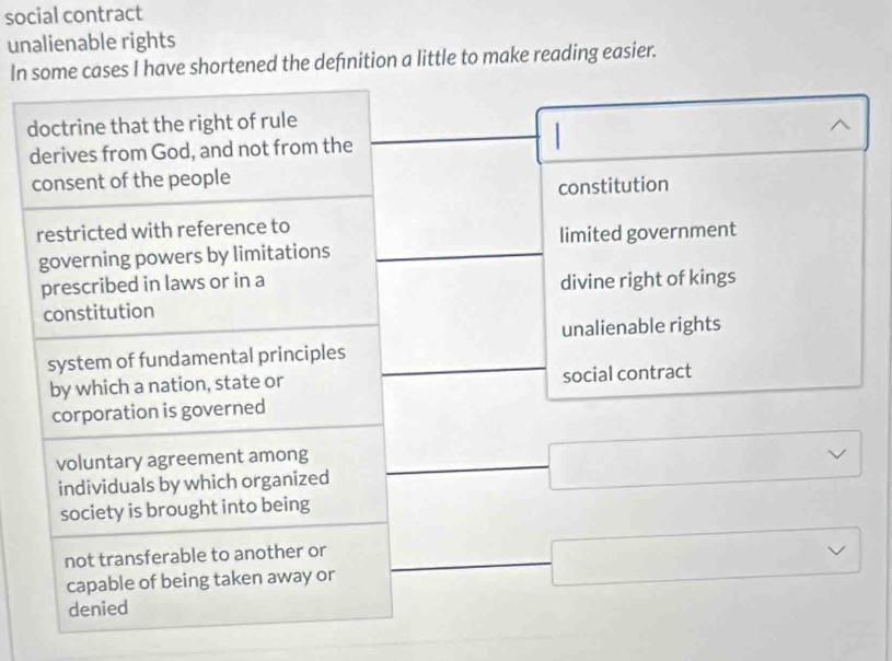 social contract
unalienable rights
In some cases I have shortened the definition a little to make reading easier.