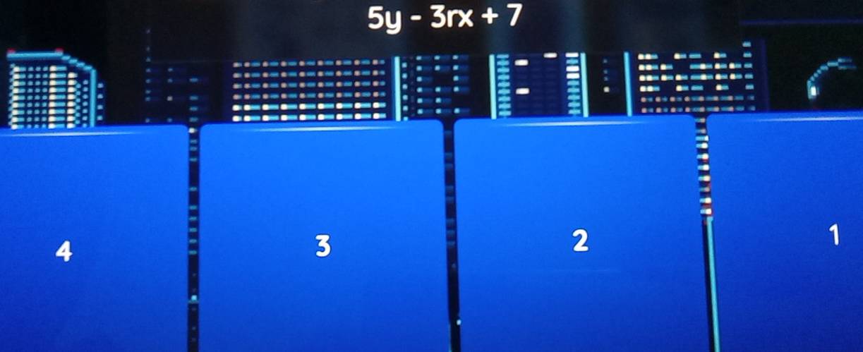 5y-3rx+7.- .
.
- _ = 

. . - - - -

4
3
2
1