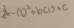 d=-(1)^2+b(1)+c