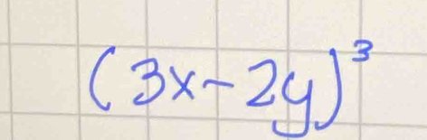 (3x-2y)^3