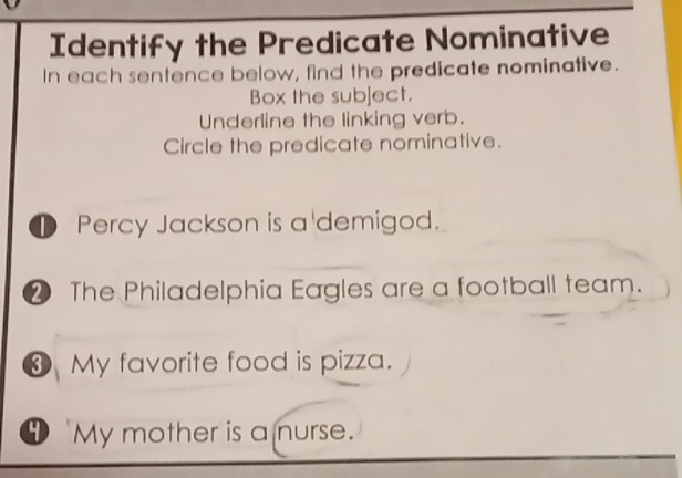 Solved: Identify the Predicate Nominative In each sentence below, find ...