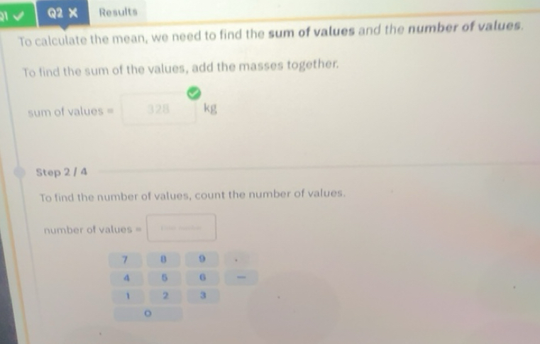 Solved: Results To calculate the mean, we need to find the sum of ...