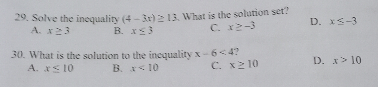 Solved: Solve the inequality (4-3x)≥ 13. What is the solution set? D. A ...