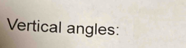 Vertical angles: