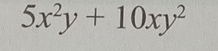 5x^2y+10xy^2