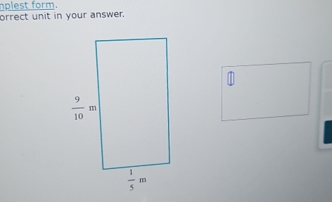 nplest form.
orrect unit in your answer.