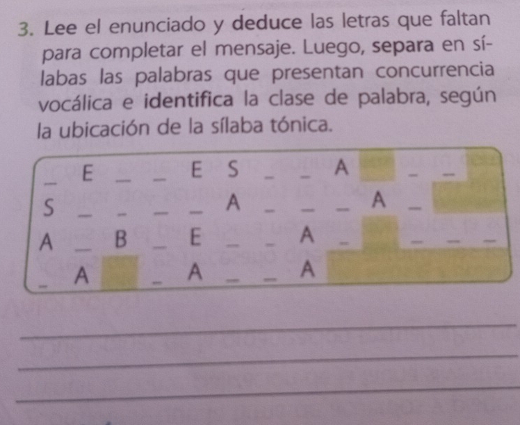 Resuelto:Lee el enunciado y deduce las letras que faltan para completar ...