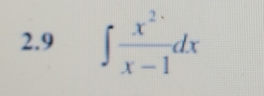 2.9 ∈t  x^2/x-1 dx