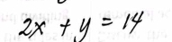 2x+y=14