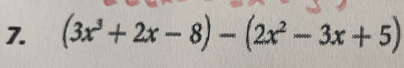 (3x^3+2x-8)-(2x^2-3x+5)