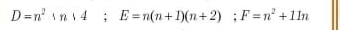 D=n^2:n|4; E=n(n+1)(n+2); F=n^2+11n