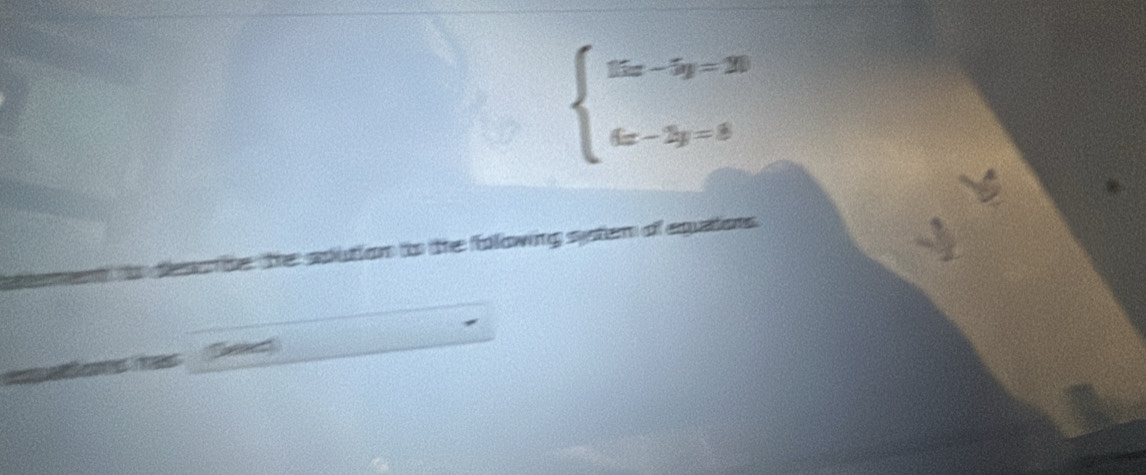 beginarrayl 5x-5y=20 6x-3y=5endarray.
he the spution to the fblowing system of equations