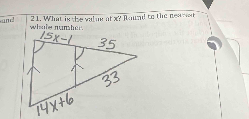 und 21. What is the value of x? Round to the nearest 
whole number.