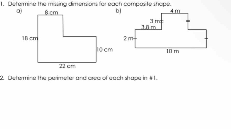 Solved: Determine the missing dimensions for each composite shape. b) 2 ...
