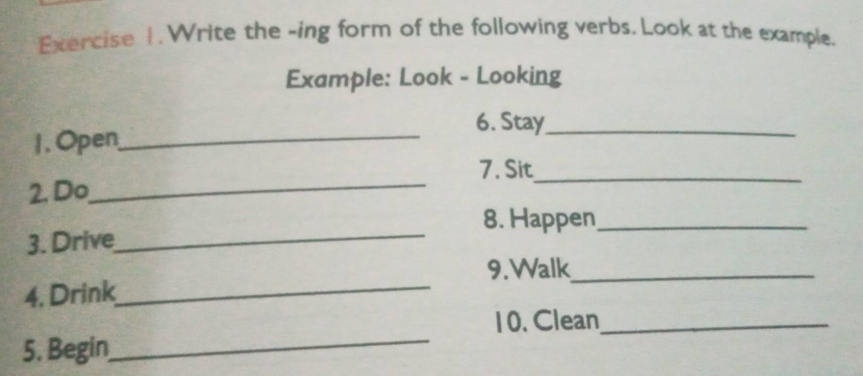 Resuelto:Write the -ing form of the following verbs. Look at the ...