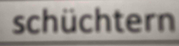 schichtern