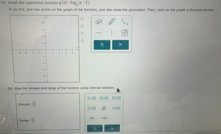 Solved: Graph the logarithmic function g(x)=log _2(x-1). To do this ...