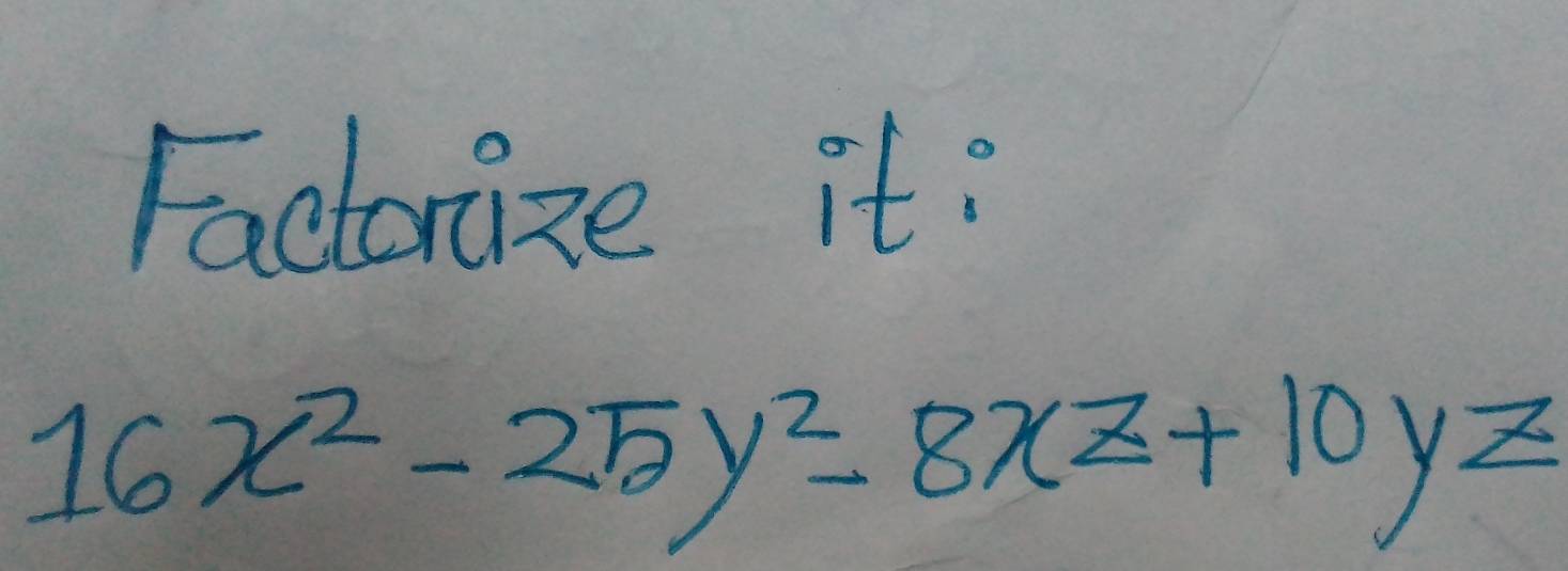 Factoraize it:
16x^2-25y^2-8xz+10yz