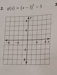 g(x)=(x-1)^2-3 3