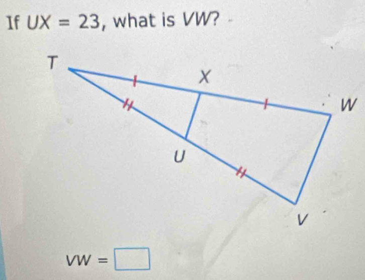 1f UX=23 , what is VW?
VW=□