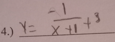 y= (-1)/x+1 +3