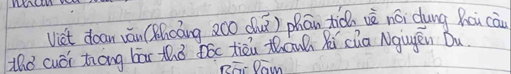 Viet dean ván (Rhcáng 200 du) phān tiǒ vè nói dung hoi càu 
thǒ cuói hong bār thǒ tóc tiēu thān Xi cha Ngugén Du 
RG- Ram