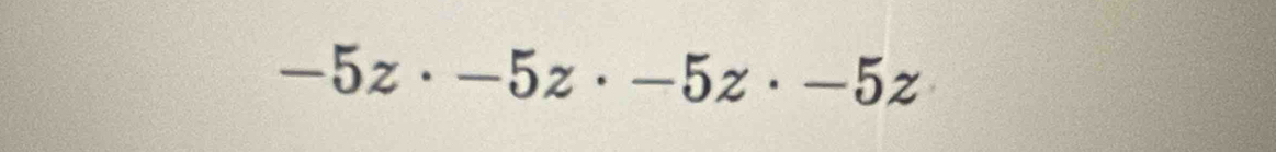 -5z· -5z· -5z· -5z