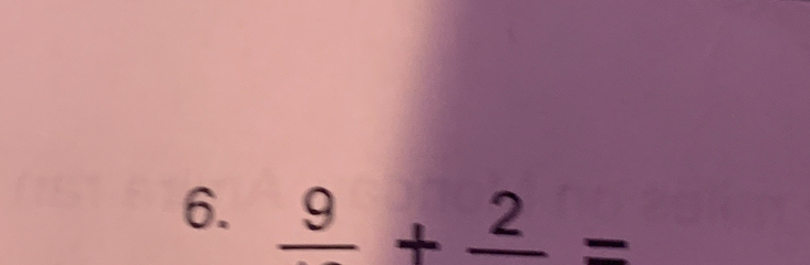 frac 9+frac 2=