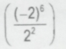 (frac (-2)^62^2)