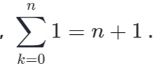 sumlimits _(k=0)^n1=n+1.