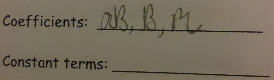 Coefficients: 
_ 
Constant terms: