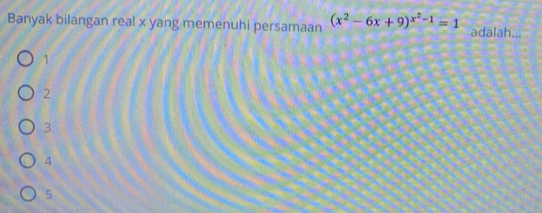 Banyak bilangan real x yang memenuhi persamaan (x^2-6x+9)^x^2-1=1 adalah...
1
2
3
4
5