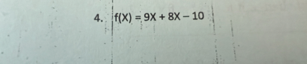 f(X)=9X+8X-10