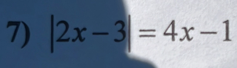 |2x-3|=4x-1