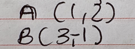 A_1 (1,2)
B(3,-1)