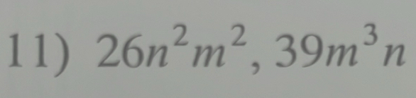 26n^2m^2, 39m^3n