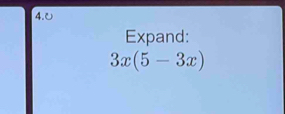 4.0 
Expand:
3x(5-3x)