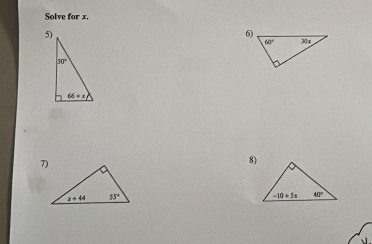 Solve for x.
5)
6)
8)