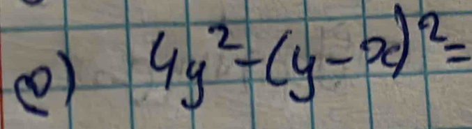 4y^2-(y-x)^2=