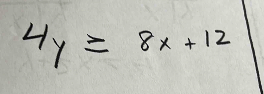 4y≥ 8x+12